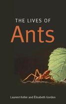 Couverture du livre « The Lives of Ants » de Elisabeth Gordon aux éditions Oup Oxford