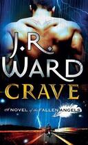 Couverture du livre « Crave » de J.R. Ward aux éditions Little Brown Book Group Digital