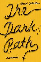 Couverture du livre « The Dark Path » de David Schickler aux éditions Penguin Group Us