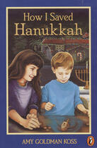 Couverture du livre « How I Saved Hanukkah » de Koss Amy Goldman aux éditions Penguin Group Us