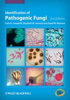 Couverture du livre « Identification of Pathogenic Fungi » de Colin K. Campbell et Elizabeth M. Johnson aux éditions Wiley-blackwell