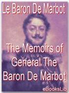 Couverture du livre « The Memoirs of General The Baron De Marbot » de Baron De Marbot aux éditions Ebookslib