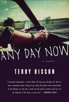 Couverture du livre « Any Day Now » de Terry Bisson aux éditions Overlook