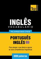 Couverture du livre « Vocabulário Português-Inglês britânico - 3000 palavras mais úteis » de Andrey Taranov aux éditions T&p Books