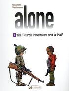 Couverture du livre « Alone t.6 ; the fourth dimension and a half » de Fabien Vehlmann et Bruno Gazzotti aux éditions Cinebook