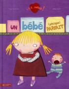 Couverture du livre « Un bébé (presque) parfait » de Tony Bradman et Holly Swain aux éditions Le Livre De Poche Jeunesse