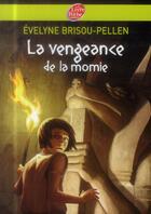 Couverture du livre « La vengeance de la momie » de Evelyne Brisou-Pellen aux éditions Le Livre De Poche Jeunesse