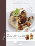 Couverture du livre « Sucré-salé ; 30 idées pour changer ! » de Drouet/Viel aux éditions Larousse