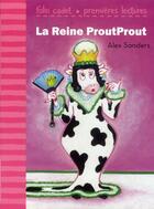 Couverture du livre « La reine proutprout » de Alex Sanders aux éditions Gallimard-jeunesse