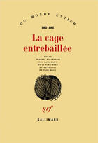 Couverture du livre « La cage entrebâillée » de Lao She aux éditions Gallimard