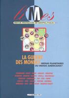 Couverture du livre « La guerre des mondes ; médias planétaires ou médias américains ? » de Collectif Gallimard aux éditions Gallimard