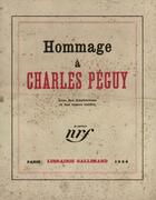 Couverture du livre « Hommage a charles peguy » de Collectifs Gallimard aux éditions Gallimard (patrimoine Numerise)