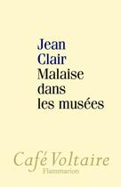 Couverture du livre « Malaise dans les musées » de Jean Clair aux éditions Flammarion