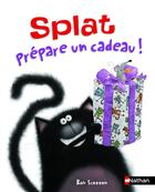 Couverture du livre « Splat prépare un cadeau ! » de Rob Scotton aux éditions Nathan