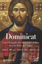 Couverture du livre « Dominicat ; lire l'Evangile des dimanches et fêtes avec les Pères de l'Eglise » de  aux éditions Cerf