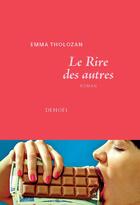 Couverture du livre « Le Rire des autres » de Emma Tholozan aux éditions Denoel