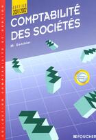 Couverture du livre « Comptabilite Des Societes ; Edition 2001-2002 » de Marcel Gonthier aux éditions Foucher