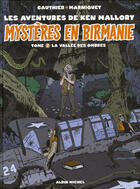 Couverture du livre « Mystères en Birmanie t.2 ; la vallée des ombres » de Frédéric Marniquet et Gauthier aux éditions Glenat