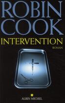 Couverture du livre « Intervention » de Robin Cook aux éditions Albin Michel