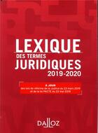 Couverture du livre « Lexique des termes juridiques (édition 2019/2020) » de Thierry Debard et Serge Guinchard aux éditions Dalloz