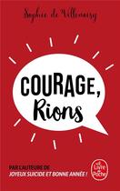 Couverture du livre « Courage, rions » de Sophie De Villenoisy aux éditions Le Livre De Poche