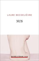 Couverture du livre « Nus » de Laure Becdelievre aux éditions Plon