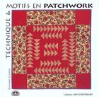 Couverture du livre « Technique Et Motifs En Patchwork » de Katharine Guerrier aux éditions Solar