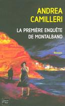 Couverture du livre « La première enquête de Montalbano » de Andrea Camilleri aux éditions Fleuve Editions