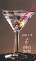 Couverture du livre « Surprise du chef (la) » de Anthony Bourdain aux éditions Christian Bourgois