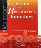 Couverture du livre « La gestion des ressources humaines (2e édition) » de Chloe Guillot-Soulez aux éditions Gualino