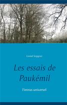 Couverture du livre « Les essais de Paukémil ; l'intrus universel » de Lionel Sopgoui aux éditions Books On Demand