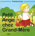 Couverture du livre « Petit ange chez grand-mere » de Jean-Luc Cherrier aux éditions Clovis
