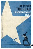 Couverture du livre « La désobéissance civile » de Henry David Thoreau aux éditions Gallmeister