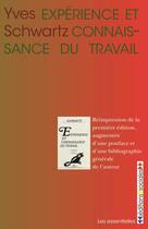 Couverture du livre « Expérience et connaissance du travail » de Yves Schwartz aux éditions Editions Sociales