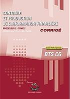 Couverture du livre « Contrôle et production de l'information financière t.2 ; corrigé » de Frederic Chappuy aux éditions Corroy