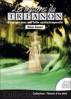 Couverture du livre « Les mystères du trianon : 8 voyages dans une faille spatio-temporelle » de Didier Audinot aux éditions Jmg
