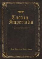 Couverture du livre « Tactica imperialis ; une chronique des récentes croisades impériales » de D. Abnett et A. Hoare aux éditions Bibliotheque Interdite