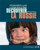 Couverture du livre « Découvrir la russie » de Evelyne Enderlein aux éditions Asiatheque