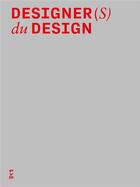 Couverture du livre « Designers du design » de Jean-Louis Frechin aux éditions Fyp