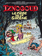 Couverture du livre « Iznogoud t.21 ; le piège de la sirène » de Jean Tabary et Rene Goscinny aux éditions Imav éditions