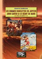 Couverture du livre « Le cycle de Mars Tome 11 : Les hommes-squelettes de Jupiter ; John Carter et le géant de Mars » de Edgar Rice Burroughs aux éditions Prng