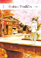 Couverture du livre « Destins parallèles ; elle Tome 3 » de Daisuke Imai aux éditions Komikku