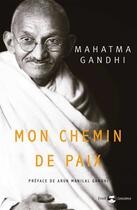 Couverture du livre « Mon chemin de paix » de Mohandas Karamchand Gandhi aux éditions De L'eveil