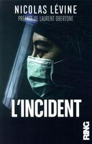 Couverture du livre « L'incident » de Levine/Obertone aux éditions Ring