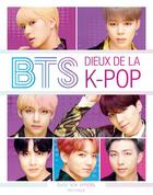 Couverture du livre « BTS : dieux de la k-pop , guide non officiel » de Helen Brown aux éditions Hauteville