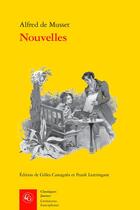 Couverture du livre « Nouvelles » de Alfred De Musset aux éditions Classiques Garnier