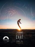 Couverture du livre « L'homme a la tete de chat - une histoire vraie - version poche » de Tahl Daniel aux éditions Terre En Ciel