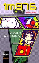 Couverture du livre « 1m976 » de Gerald Wittock aux éditions The Melmac Cat