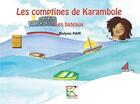 Couverture du livre « Les comptines de Karambole » de Pam Rolyne aux éditions Editions Du Sucrier