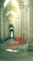 Couverture du livre « 100 prières de l'Eglise » de Marie De Sigy aux éditions Salvator